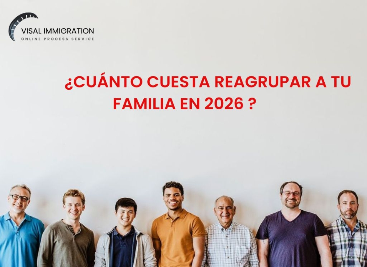 Reagrupación familiar en España 2026: tasas, visado y coste total
