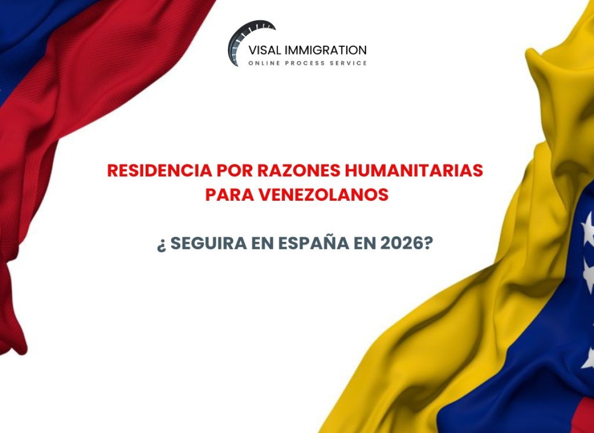 Humanitarian Residence for Venezuelans in Spain in 2026: What Will Happen Now and How to Protect Your Legal Status