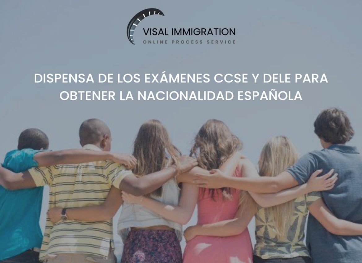 DISPENSA DE LOS EXÁMENES DE NACIONALIDAD 