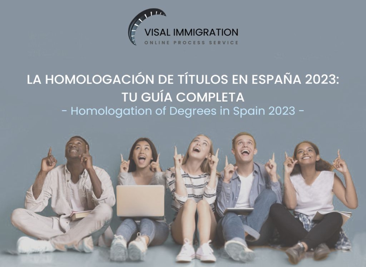 The Homologation of Degrees in Spain 2023: Your Complete Guide