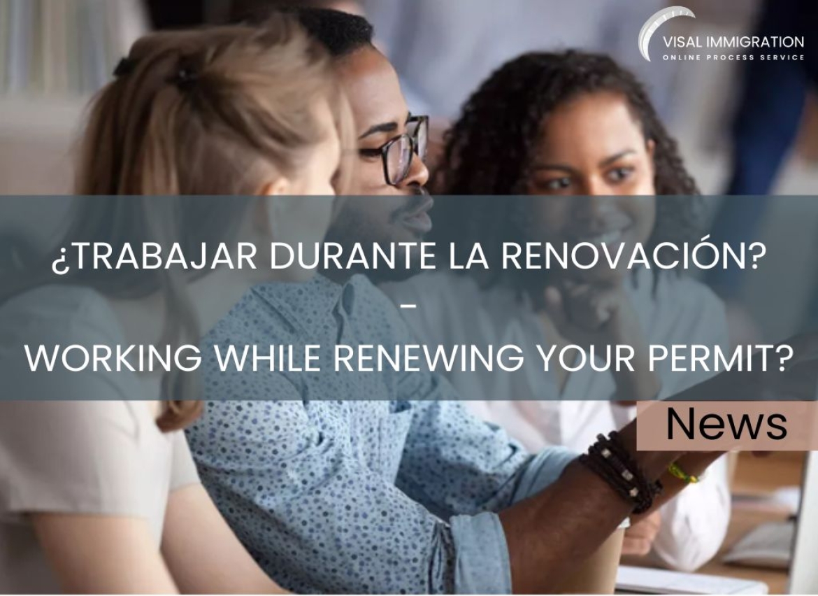 Continuing Employment While Renewing Your Residence Permit in Spain