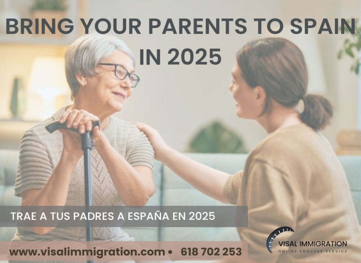 How to bring your parents to Spain in 2025