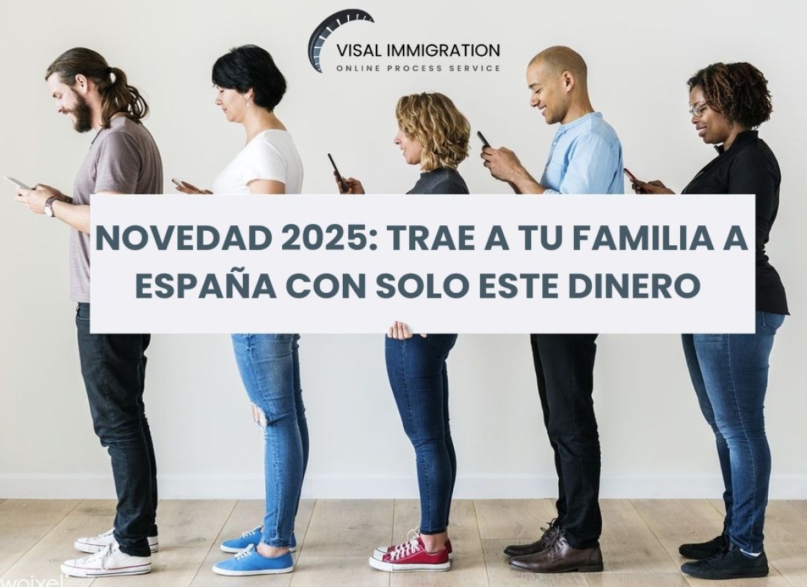 New 2025 Rule: Spanish Citizens Must Prove Income to Reunite with Family in Spain – Full Guide from Immigration Lawyers